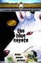 [Frannie Shoemaker Campground Mysteries 02] • The Blue Coyote